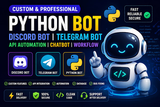do custom python bot, discord bot, api automation, telegram bot chatbot workflow