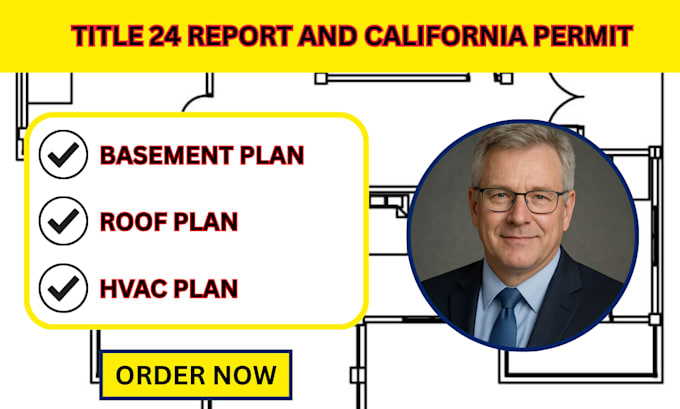 title 24 report ,california permit,basement plan,roof plan,hvac plan
