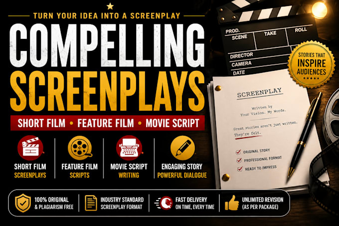 write compelling short film, feature film, movie script and screenwriter service