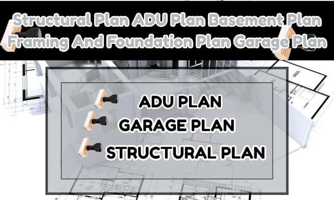 structural plan adu plan basement plan framing plan foundation plan garage plan