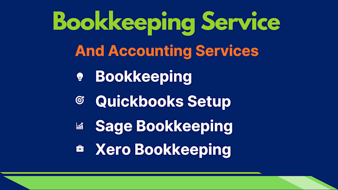 do accounting and bookkeeping setup in quickbooks, xero, sage