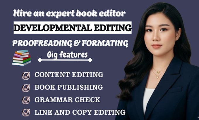 do developmental editing, book editing, and proofreading