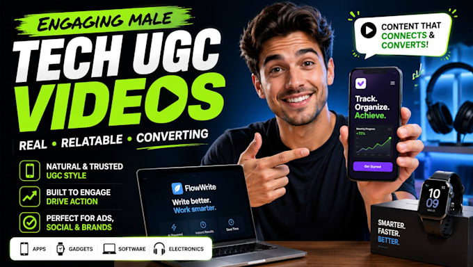 create engaging male tech ugc videos for apps, gadgets, software and electronics