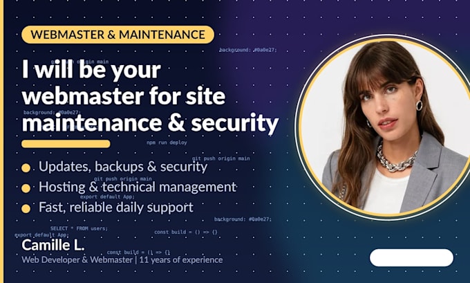 be your webmaster for site maintenance and security