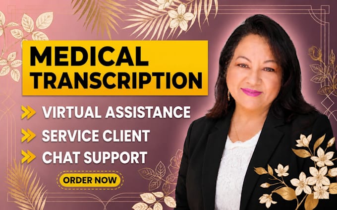 provide medical virtual assistant services