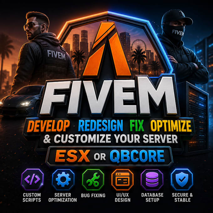 develop, redesign, fix, optimize, and customize your fivem esx or qbcore server