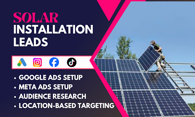 generate targeted solar panel installation with meta google ads