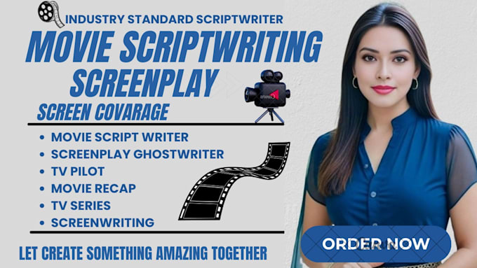 write screenplay, movie script, screenwriting, screen coverage and film script