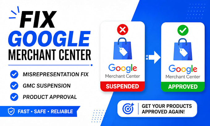 fix google merchant center misrepresentation, gmc suspension, product approval