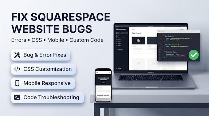 fix squarespace website bugs, errors, CSS, mobile and custom code