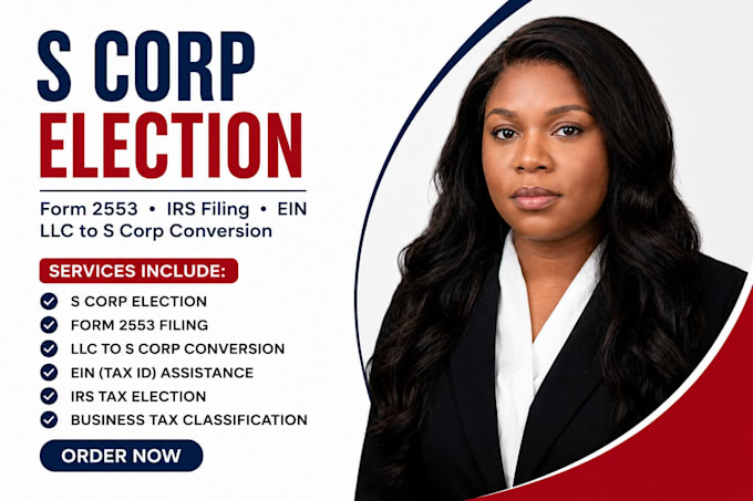 file s corp election, form 2553, ein and llc to s corp conversion