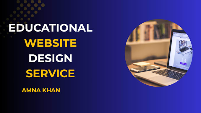 design and develop a professional educational website