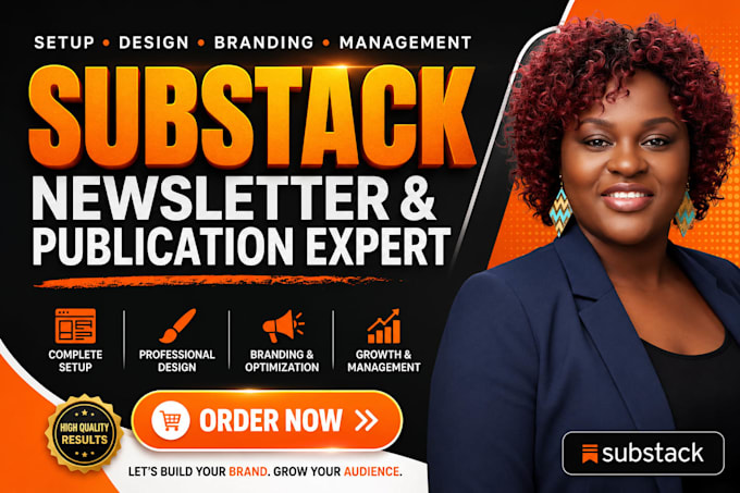 setup substack account, design substack newsletter, and manage substack post