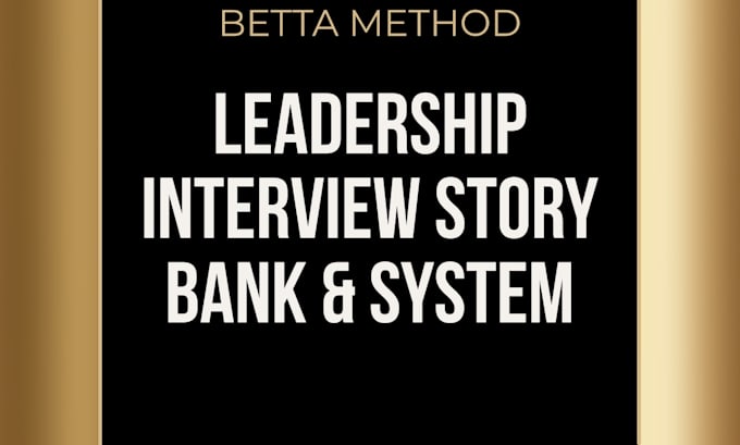 prepare your leadership interview story bank and system