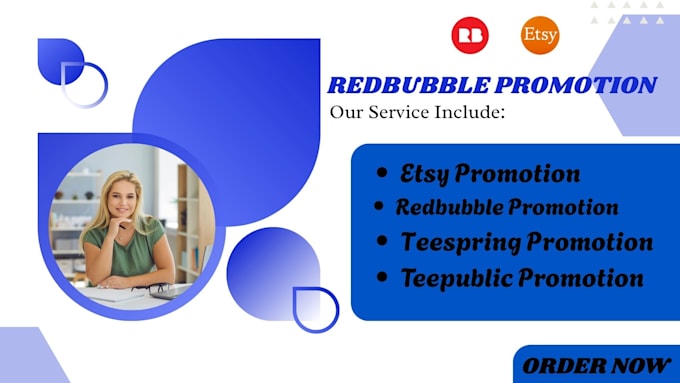 redbubble, teepublic, teespring, etsy promotion, redbubble SEO