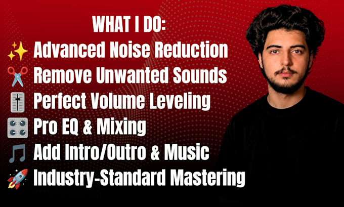 do podcast audio editing, cleanup, mixing and mastering