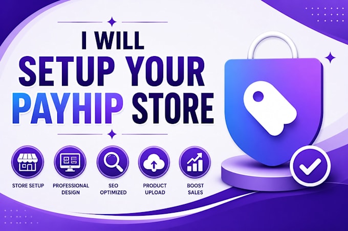 create payhip store, design digital product shop and optimize SEO