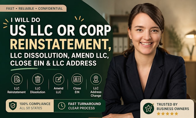 do llc reinstatement, llc dissolution, llc amendment close ein business closure