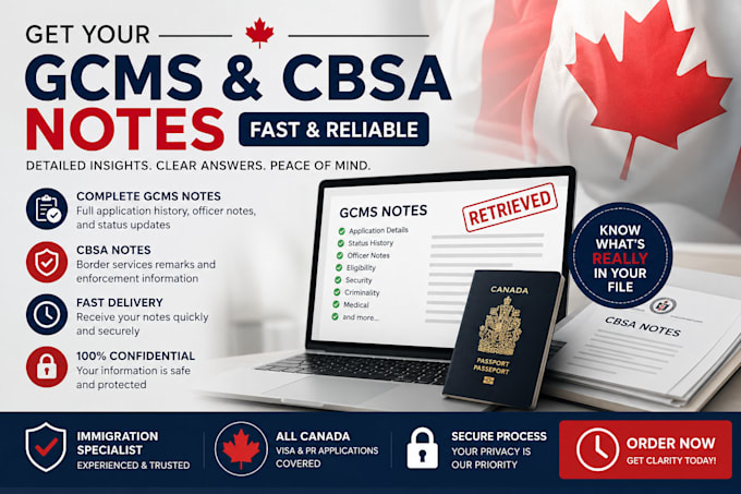 order gcms notes or cbsa notes for your canada visa or PR application