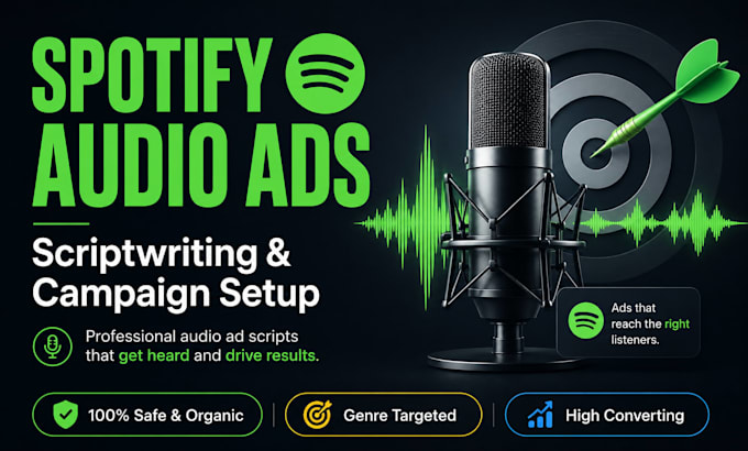 write high converting spotify audio ads script and set up campaigns