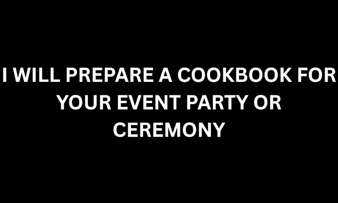 prepare cookbook for your ceremony