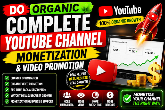 do organic complete youtube channel monetization and video promotion