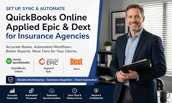 set up, sync, and automate quickbooks , applied epic,dext for insurance agencies