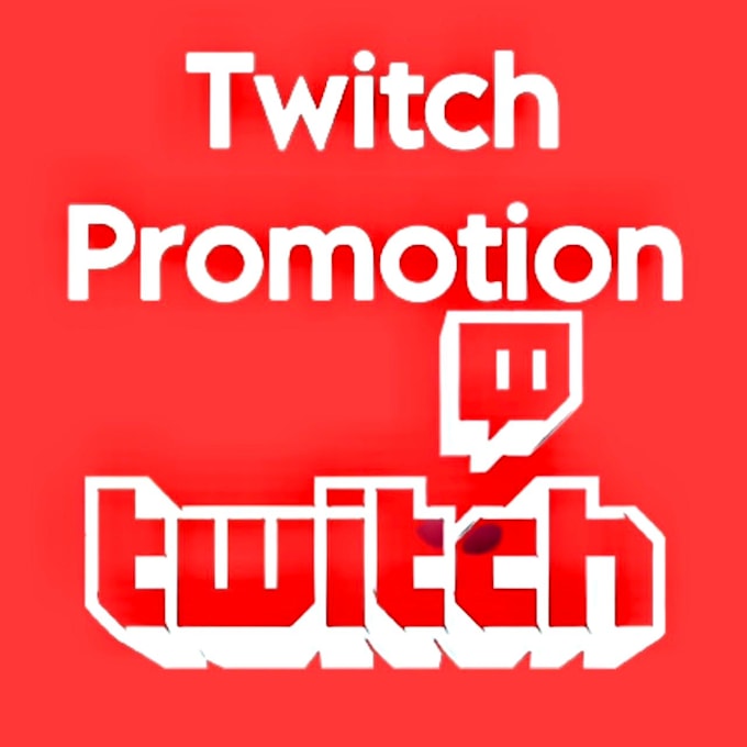 simply do twitch promotion for you