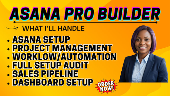 setup and be your asana project management and workflow automation expert