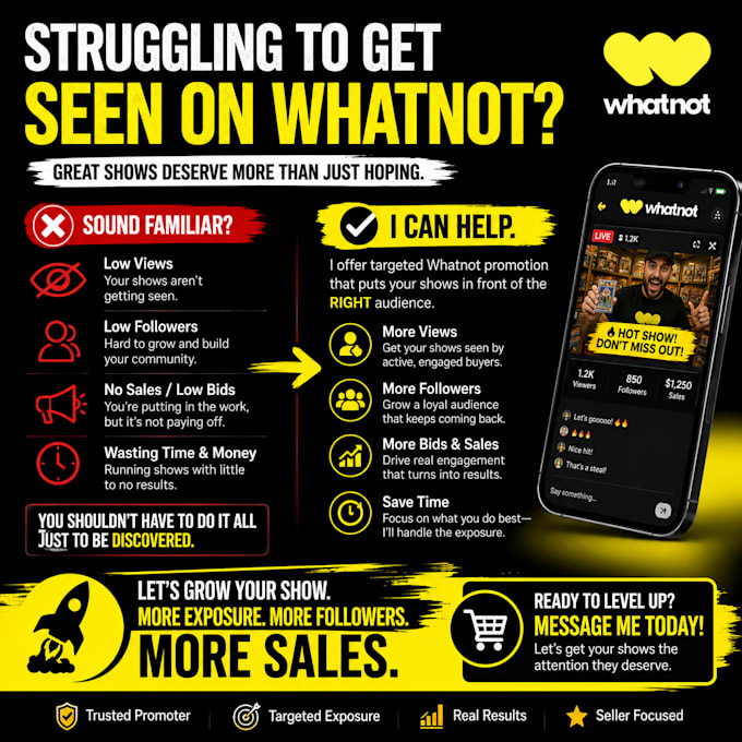 be your whatnot expert,fix your algorithm, explode live views, get whatnot sales
