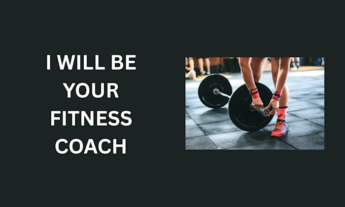 be your fitness coach