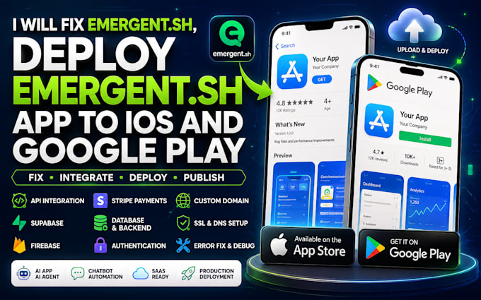 fix emergent sh deploy emergent sh app upload to ios google play API integration