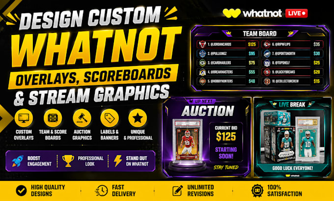 design custom whatnot overlays, scoreboards and stream