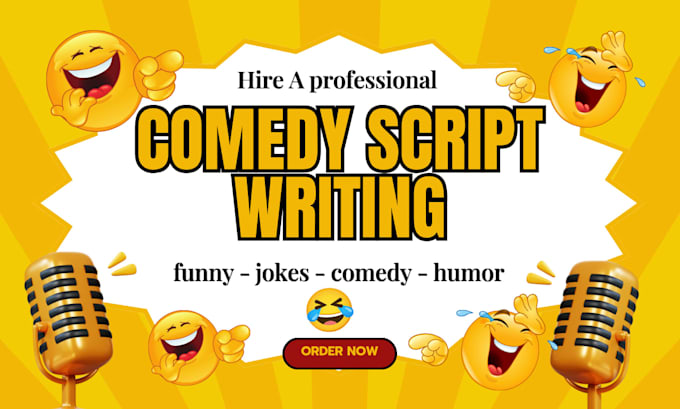 write comedy script, movie script, screenwriting, funny speech, stand up comedy