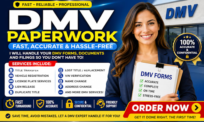 help with dmv paperwork, vehicle registration and title transfer