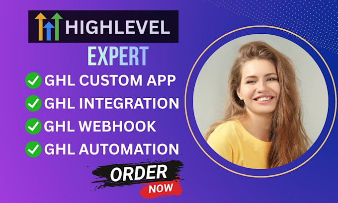 do ghl custom development app, ghl api integration, ghl automation, ghl webhook