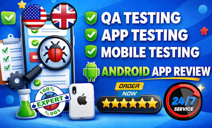 do QA testing, QA app review for android and ios