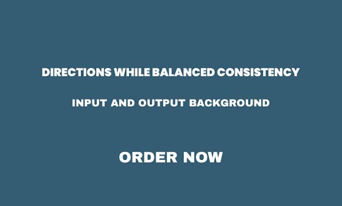 directions while balance consistency for output lines