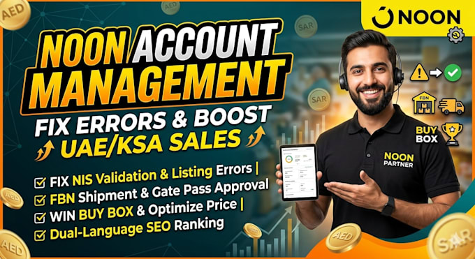 do professional noon account management and scale your uae ksa store