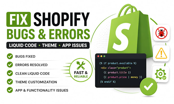 fix shopify bugs errors liquid code theme and app issues