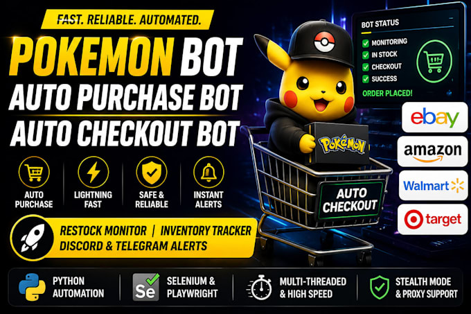 automate pokemon bot, auto purchase bot, ebay amazon, walmart, auto checkout bot
