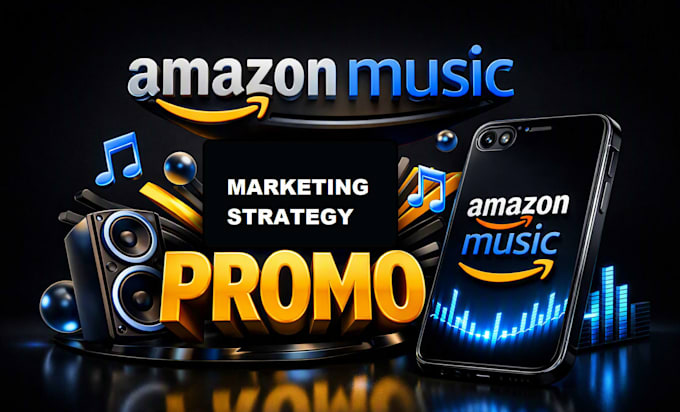 create a amazon music marketing strategy for your release