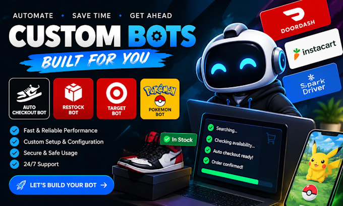 build a custom auto checkout, restock bot, target bot, pokemon bot