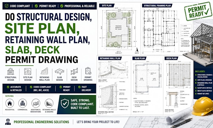 do structural design, site plan, retaining wall plan, slab, deck permit drawing