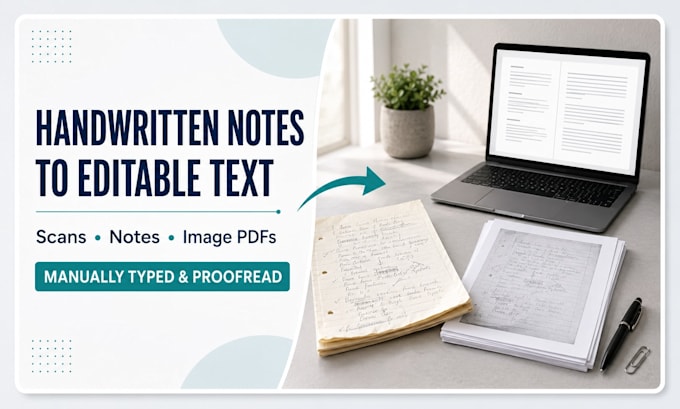 manually transcribe handwritten notes and scanned documents