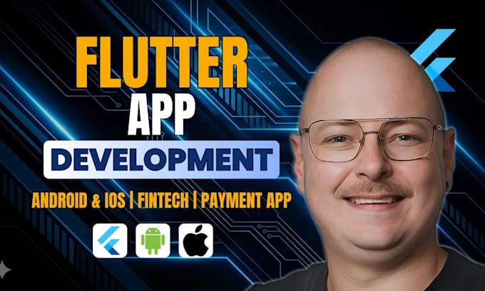 develop mobile app for android and ios flutter app developer fintech payment app
