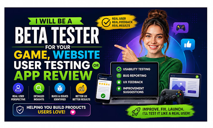 be a beta tester for your game, website user testing or app review
