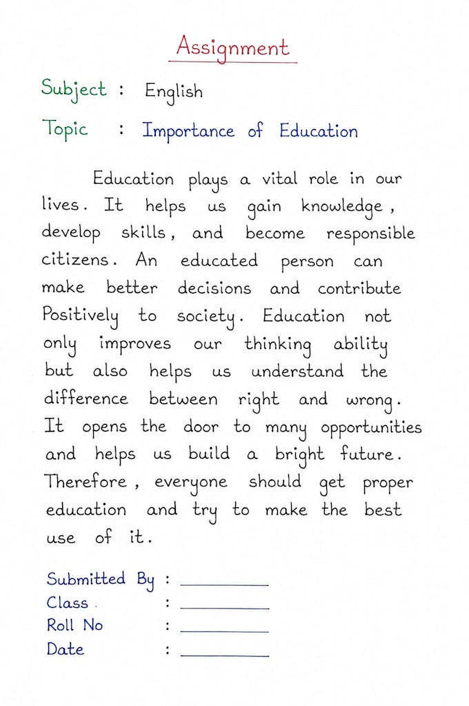 write your assignments neatly by hand
