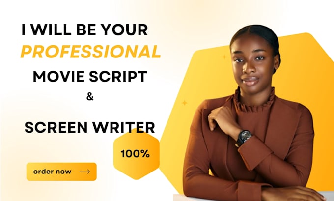 be your scriptwriting for movie script writing, feature film script, screenplay