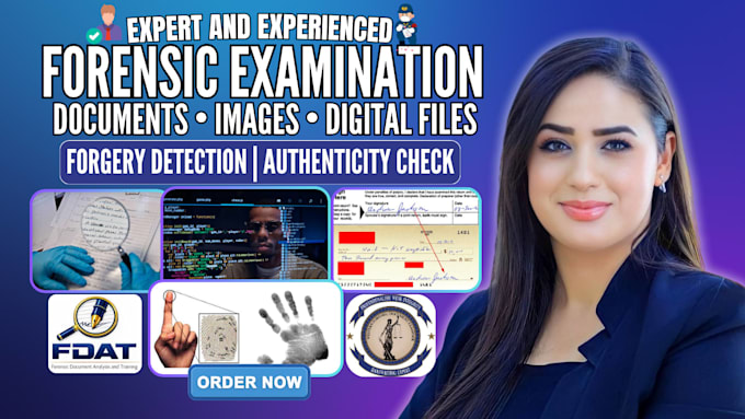 do forensic document analysis, signature verification, handwriting examination
